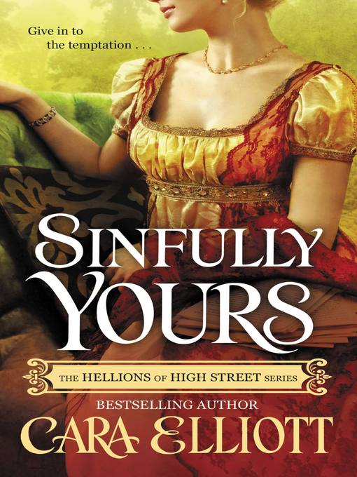Title details for Sinfully Yours by Cara Elliott - Available